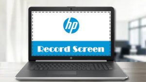 how to screen record video on hp laptop