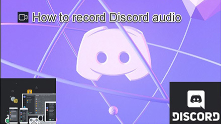 How to Record Discord Audio on Your PC