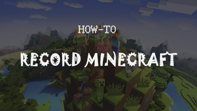 How to Record Minecraft (Dungeons/Earth) on  PC or Mac