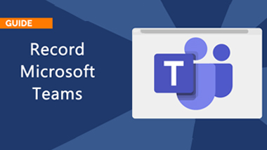 How to Record Microsoft Teams Meetings on Computer?