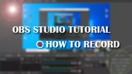How to Record with OBS Studio as A Beginner on Windows (10)