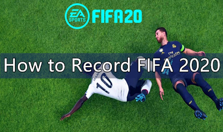 How to Record FIFA on PS4, Xbox One, and PC?