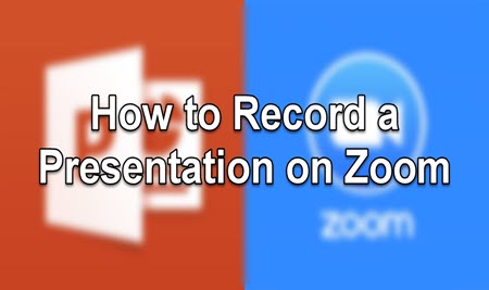 How to Record a Presentation on Zoom [Detailed Guidance]