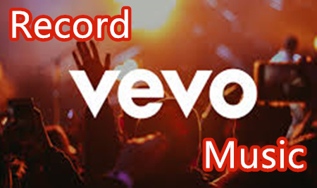 How to Do Vevo Video Download [Songs and MVs]?