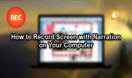How to Record Screen with Narration on Windows and Mac
