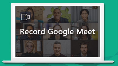 How to Record Google Meet with(out) G Suite, Enterprise etc.?