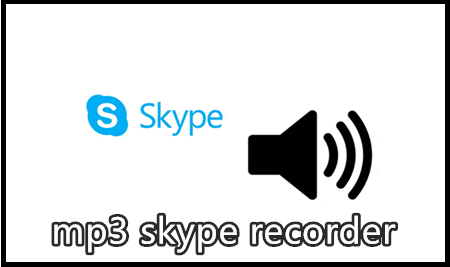 Best MP3 Skype Recorder for PC [An All-Around Guidance]