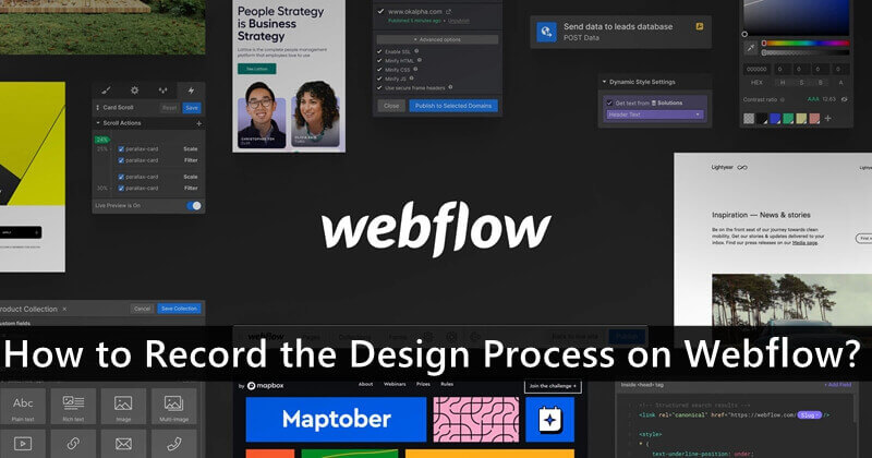 How to Record the Design Process on Webflow?