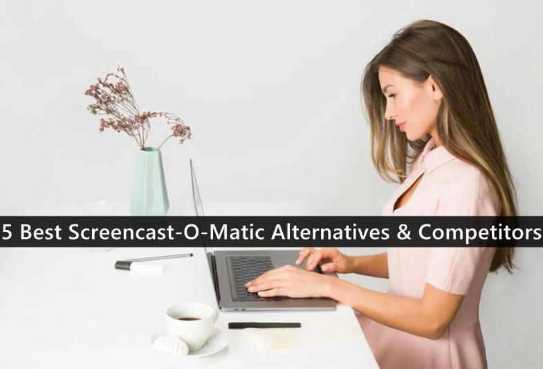 5 Best Screencast-O-Matic Alternatives & Competitors