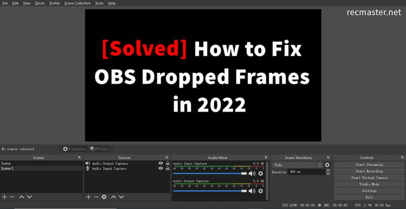 [Solved] How to Fix OBS Dropped Frames in 2022
