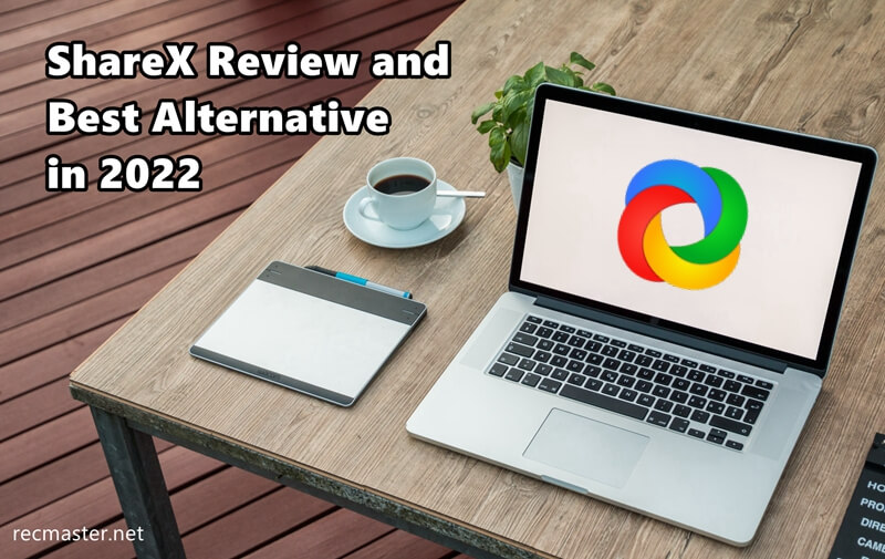 ShareX Review and Best Alternative in 2022