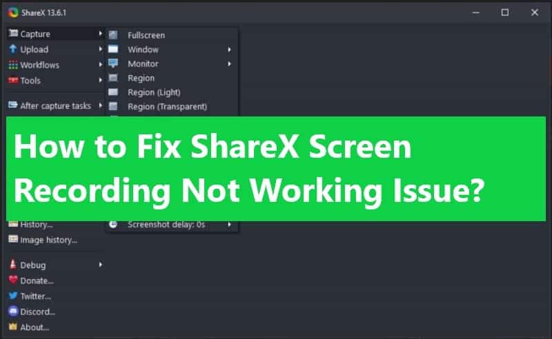 How to Fix ShareX Screen Recording Not Working Issue?