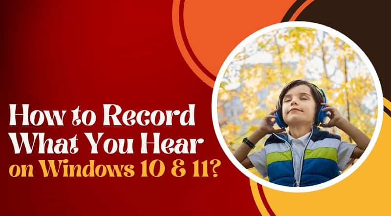 How to Record What You Hear on Windows 10 and 11: Capture High-Quality Audio with RecMaster