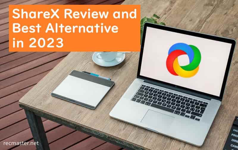 ShareX Review and Best Alternative in 2023