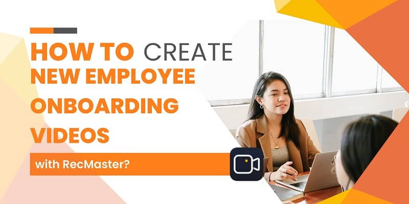 How to Create New Employee Onboarding Videos with RecMaster?