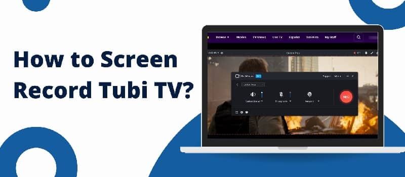 How to Screen Record Tubi TV?