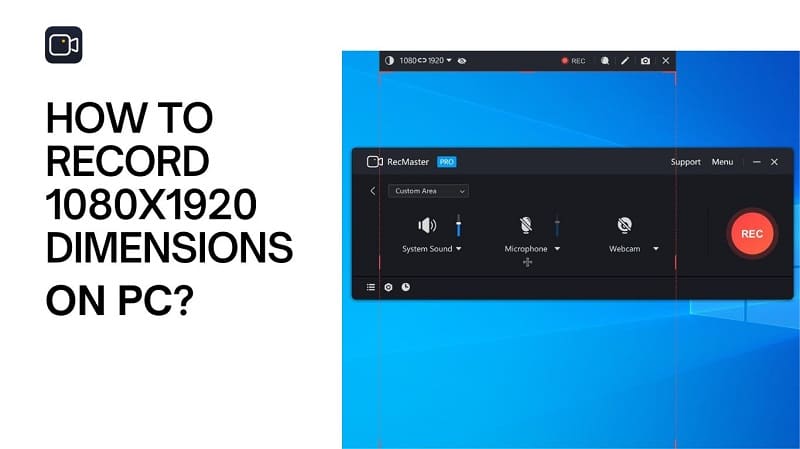 How Do I Record in 1080 x 1920 Dimensions on PC?